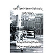Eski �zmirden M�zik Dolu Hat�ralar Gece Kitapl���