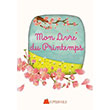 Mon Livre Du Printemps Kumdan Kale