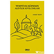 Yesevi Oca��ndan Alevilik K�v�lc�mlar� Gece Kitapl���