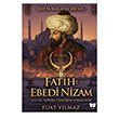Fatih: Ebedi Nizam Ate� Yay�nlar�