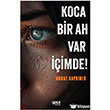 Koca Bir Ah Var ��imde! Gece Kitapl���