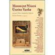 Masumiyet M�zesi �zerine Yaz�lar - Orhan Pamuk S�yle�isiyle Yap� Kredi Yay�nlar�