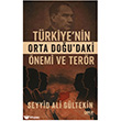 T�rkiye`nin Orta Do�u`daki �nemi ve Ter�r Gece Kitapl���
