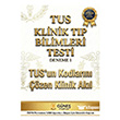 TUS Klinik T�p Bilimleri Testi Deneme 1 G�ne� Kitabevleri Yay�nlar�