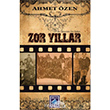 Zor Y�llar G�l Yay�nc�l�k