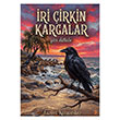 �ri �irkin Kargalar Cinius Yay�nlar�