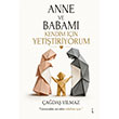 Anne ve Babam� Kendim ��in Yeti�tiriyorum �kinci Adam Yay�nlar�