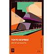 Tokyo Ekspresi �t�ken Ne�riyat