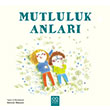 Mutluluk Anlar� 1001 �i�ek Kitaplar