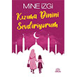 K�z�ma Dinini Sevdiriyorum Mihenk Kitap