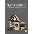 Planl� Eskitme �zerine D���nceler - T�ketim, Teknoloji ve Modern Hayat�n K�r�lganl��� Gazi Kitabevi