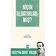 Ni�in Aldat�rlarm��? �t�ken Ne�riyat