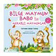 Bilge Maymun Babo ile Merakl� Maymunlar �drak Yay�nlar�