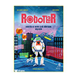 Robotlar: Robotik ve Yapay Zeka D�nyas�n� Ke�fedin Hep Kitap