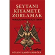 �eytan� K�yamete Zorlamak: Paralel Yahudili�in Tarihi Tima� Yay�nlar�