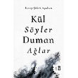 K�l S�yler Duman A�lar Tima� Yay�nlar�