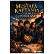 Mustafa Kaptan`�n Gizemli Pusulas� G�lnar Yay�nlar�