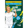 Y�ld�z Futbolcular Serisi Erling Haaland The Kitap �ocuk