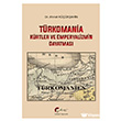 T�rkomania - K�rtler ve Emperyalizmin Dayatmas� Galeati Yay�nc�l�k