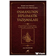 K�r�m`dan Erdel`e �ngilitere`den Hindistan`a Osmanl�`n�n Diplomatik Yaz��malar� Paradigma Akademi Yay�nlar�