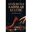 Sevilmeyen Kad�nlar Kul�b� Ak�l �zi Yay�nlar�