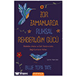 Zor Zamanlarda Ruhsal Rehberli�in G�c� Omega
