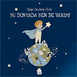 Bu D�nyada Ben De Var�m! Mahlas �ocuk Yay�nlar�