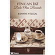Fincan �ki Dolu Olan Benimki Yason Yay�nc�l�k