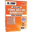 10. S�n�f T�rk Dili ve Edebiyat� Konu �zetli Etkinlikli Soru Bankas� ENS Yay�nc�l�k