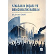 Siyasal�n �n�as� ve Demokratik Kat�l�m Gazi Kitabevi