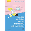 Tembel De�ilim, Enerji Tasarrufu Modunday�m Nova Kitap