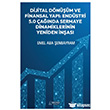 Dijital D�n���m ve Finansal Yap�: End�stri 5.0 �a��nda Sermaye Dinamiklerinin Yeniden �n�as� Ser�ven Yay�nevi
