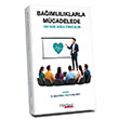 Ba��ml�l�klarla M�cadelede Yeni Nesil Sa�l�k Stratejileri - Ayhan �zkan Hipokrat Kitabevi