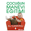 �ocu�un Manevi E�itimi U�urb�ce�i Yay�nlar�