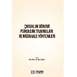 �ocukluk D�nemi Psikolojik Travmalar� ve M�dahale Y�ntemleri Efe Akademi Yay�nlar�