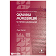 Kurulu�tan X/XVI. Asr�n Sonuna Kadar Osmanl� M�fessirleri ve Tefsir �al��malar� (2 Cilt) �bn Haldun �niversitesi Yay�nlar�