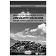 Merkez-�evre D�alizmi Ba�lam�nda Van Vilayeti D�hilinde Devlet-A�iret �li�kileri (1876-1914) Astana Yay�nlar�