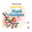 M�jde Ku�u - B�y�k Kavu�ma K�rm�z� Kedi �ocuk