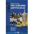 T�rk Futbolunda �ampiyonluklar Yeditepe Yay�nevi