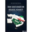 �ran-Suudi Arabistan B�lgesel Rekabeti Orion Yay�nevi