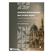 S�m�rge Hindistan`�nda Din� Otorite �n�as�: Ahmed R�za Han Barelv� ve Barelv�lik �bn Haldun �niversitesi Yay�nlar�