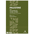Palestine and the Future of Global Affairs �bn Haldun �niversitesi Yay�nlar�