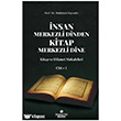 �nsan Merkezli Dinden Kitap Merkezli Dine - 1 S�leymaniye Vakf� Yay�nlar�