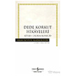 Dede Korkut Hik�yeleri -Kit�b-� Dedem Korkud- �� Bankas� K�lt�r Yay�nlar�
