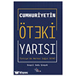 Cumhuriyetin �teki Yar�s�: T�rkiye`de Merkez Sa��n Seyri Orion Kitabevi