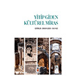 Yitip Giden K�lt�rel Miras �deal K�lt�r Akademi