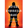 Huysuz, Oyunbozan, Dahi: Ayars�z Bir Nevzat Ayd�n Biyografisi Okuyan Us Yay�nlar�