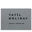Holiday - Tatil Masa Yay�nevi