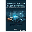 Yeni Nesil Y�netim Bili�im Sistemleri: Veri, Mek�n, Etkile�im ve Ak�ll� Sistemler Ser�ven Yay�nevi