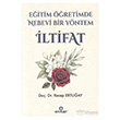 E�itim ��retimde Nebevi Bir Y�ntem: �ltifat Ensar Ne�riyat